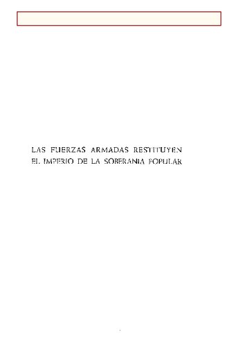 Las Fuerzas Armadas restituyen el imperio de la soberanía popular: Las elecciones generales de 1946