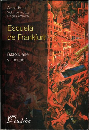 Escuela de Frankfurt. Razón, arte y libertad