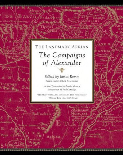 The Landmark Arrian: The Campaigns of Alexander the Great (Landmark (Anchor Books))