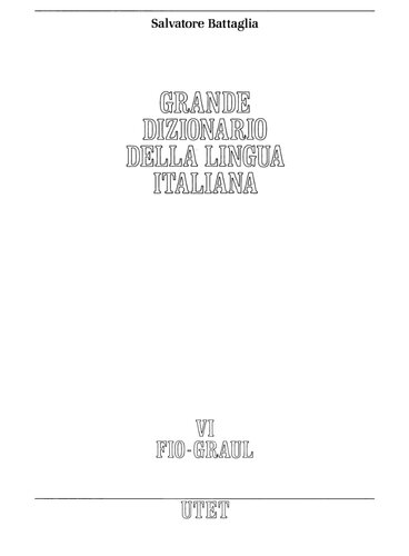 Grande dizionario della lingua italiana (Fio-Graul)