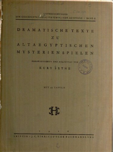 Dramatische Texte zu altägyptischen Mysterienspielen Band II: Der dramatische Ramesseumpapyrus, ein Spiel zur Thronbesteigung des Königs