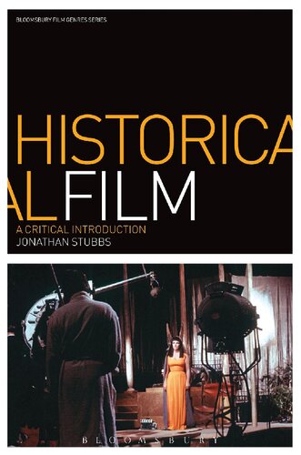 Historical Film: A Critical Introduction