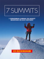 7 Summits: 1 Cornishman Climbing the Highest Mountains on Each Continent