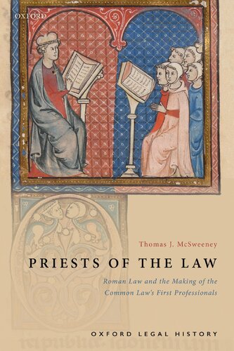 Priests of the Law: Roman Law and the Making of the Common Law's First Professionals