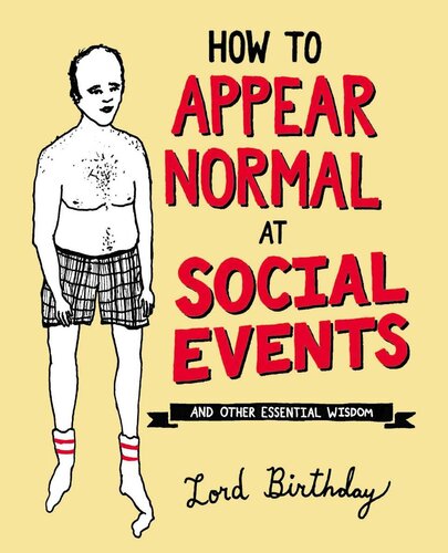 How to Appear Normal at Social Events