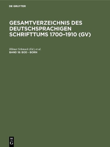 Gesamtverzeichnis des deutschsprachigen Schrifttums: 18: Bod - Born