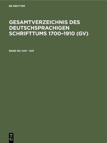 Gesamtverzeichnis des deutschsprachigen Schrifttums: 56: Hap - Hat