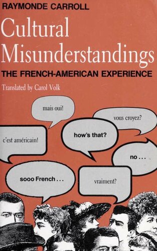 Cultural misunderstandings : the French-American experience