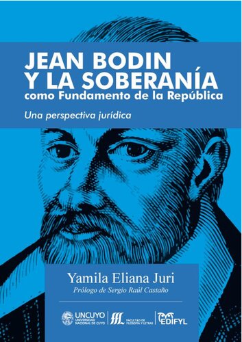 Jean Bodin y la soberanía como fundamento de la República: una perspectiva jurídica