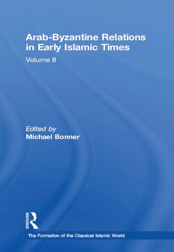 Arab-Byzantine Relations in Early Islamic Times