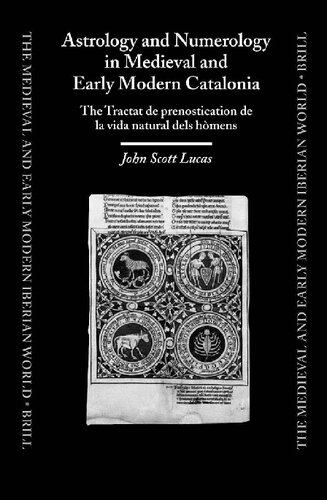 Astrology and Numerology in Medieval and Early Modern Catalonia: The Tractat de prenostication de la vida natural dels hòmens