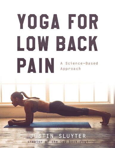 Yoga For Low Back Pain: A Science-Based Approach