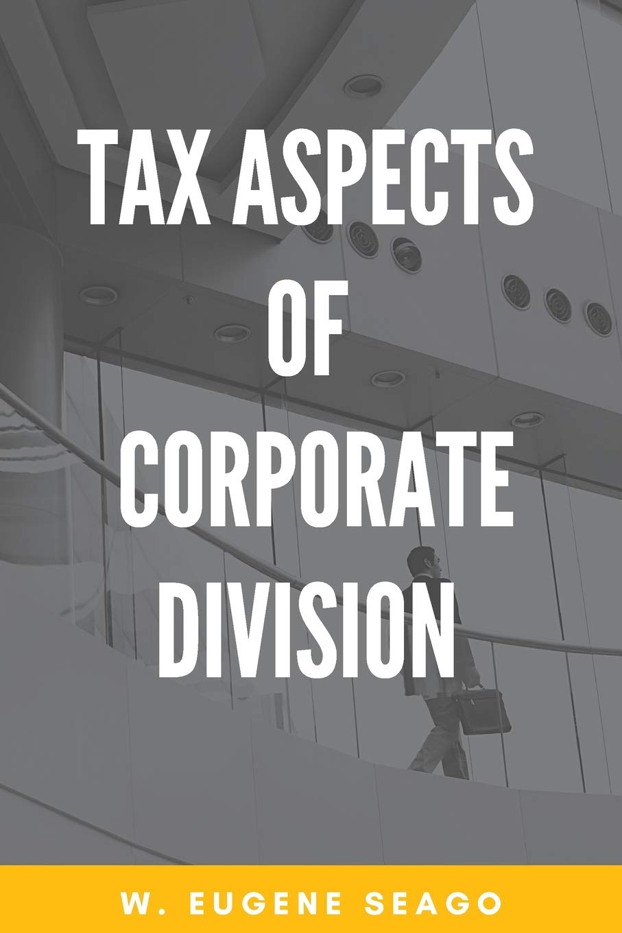 Tax Aspects of Corporate Division