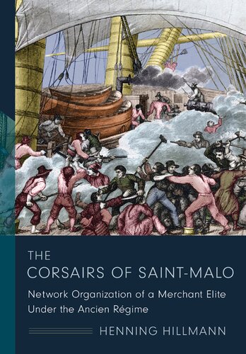 The Corsairs of Saint‑Malo: Network Organization of a Merchant Elite Under the Ancien Regime