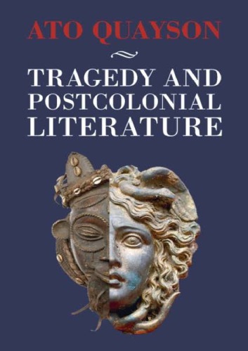 Tragedy And Postcolonial Literature