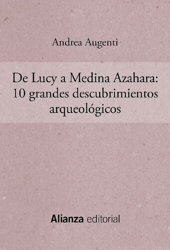 De Lucy a Medina Azahara: 10 grandes descubrimientos arqueológicos