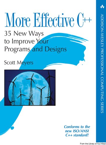 More Effective C++: 35 New Ways to Improve Your Programs and Designs