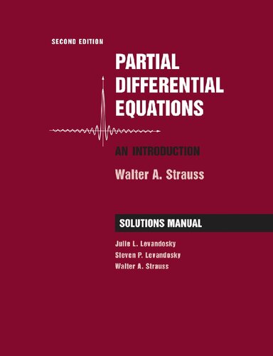 Solutions Manual to Strauss' Partial Differential Equations