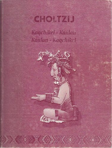 Choltzij Kaqchikel - Kaxlan, Kaxlan - Kaqchikel