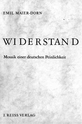 Widerstand: Mosaik einer deutschen Peinlichkeit