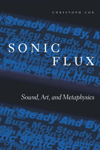 Sonic Flux: SOund,Art, and Metaphysics