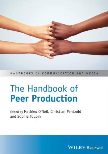 The Handbook Of Peer Production