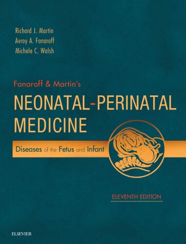 Fanaroff and Martin's Neonatal-Perinatal Medicine, 2-Volume Set: Diseases of the Fetus and Infant