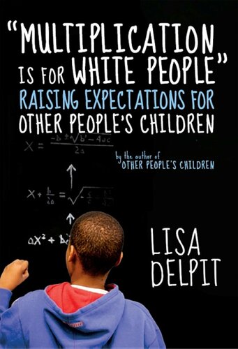 Multiplication Is for White People: Raising Expectations for Other People S Children