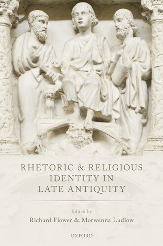 Rhetoric and Religious Identity in Late Antiquity