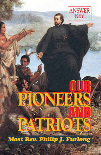 Our Pioneers and Patriots Answer Key