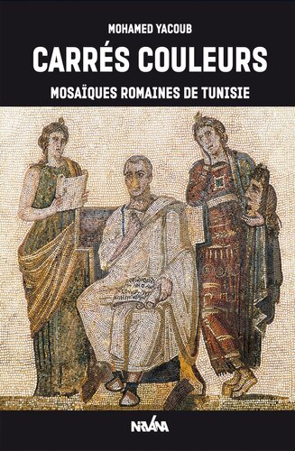 CARRÉS COULEURS MOSAÏQUES ROMAINES DE TUNISIE