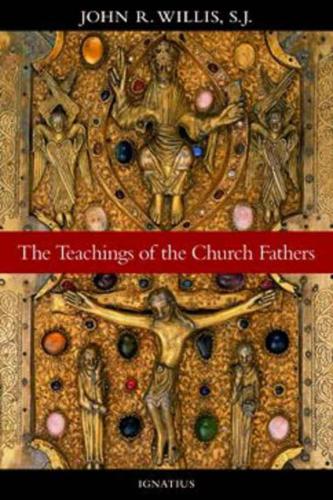 The Teachings of the Church Fathers