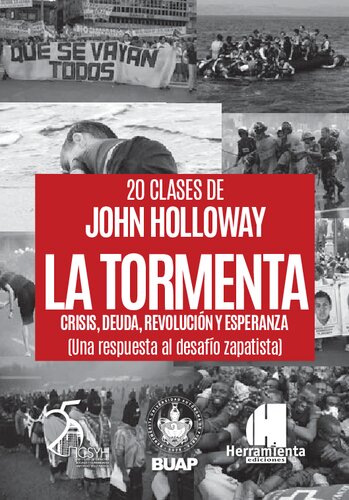 La tormenta. Crisis, deuda, revolución y esperanza (una respuesta al desafío zapatista)