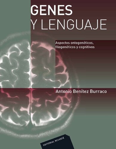 Genes y lenguaje: aspectos ontogenéticos, filogenéticos y cognitivos