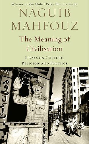 The Meaning of Civilisation: Essays on Culture, Religion and Politics