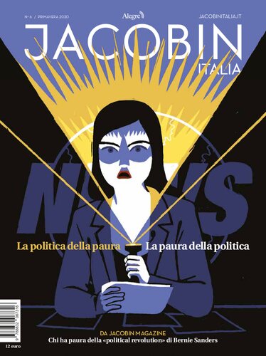 Jacobin Italia. La politica della paura. La paura della politica