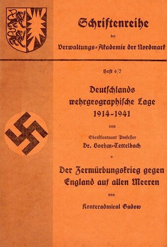 Akademie Nordmark - Deutschlands wehrgeographische Lage 1914 - 1941