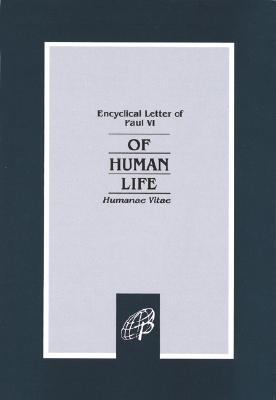 Humanae Vitae: Of Human Life