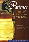 Patience: The Path to Victory