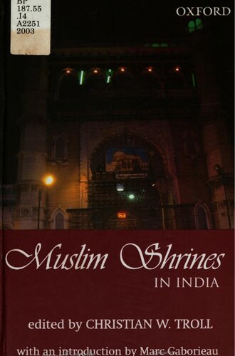 Muslim shrines in India : their character, history, and significance