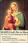 Redemptoris Mater: Mary, God’s Yes to Man