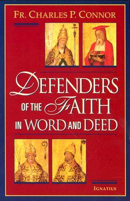 Defenders of the Faith in Word and Deed