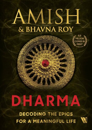 Dharma- Decoding The Epics For A Meaningful Life