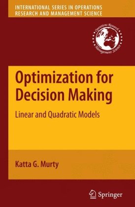Optimization for decision making: Linear and quadratic models