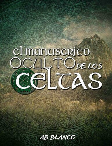 El manuscrito oculto de Los celtas