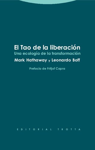 El Tao de la liberación: una ecología de la transformación