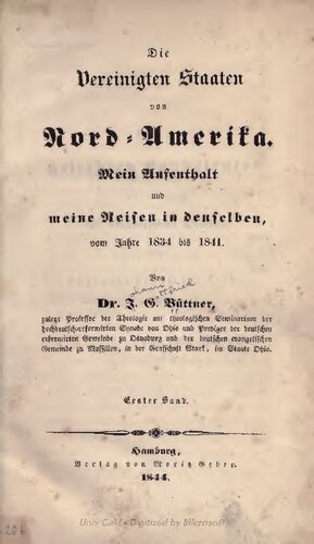 Die Vereinigten Staaten von Nord-Amerika. Mein Aufenthalt und meine Reisen in denselben vom Jahre 1834 bis 1841