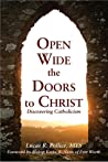 Open Wide the Doors to Christ: Discovering Catholicism