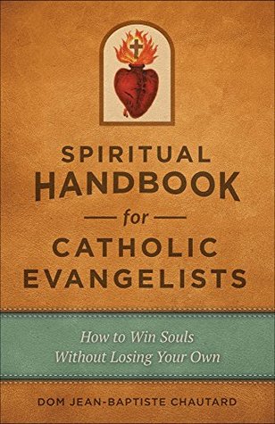 Spiritual Handbook for Catholic Evangelists