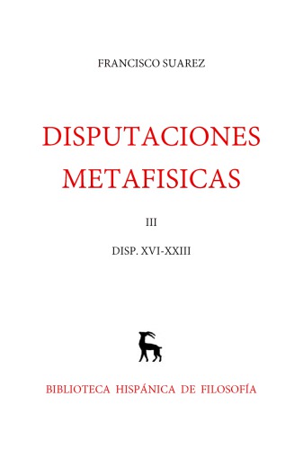 Disputaciones Metafísicas XVI-XXIII